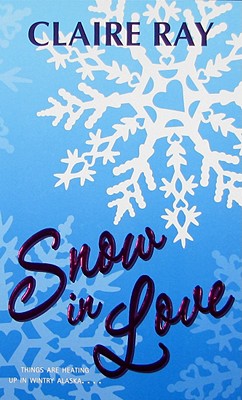 Snow in Love - Ray, Claire