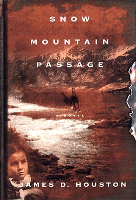 Snow Mountain Passage - Houston, James D