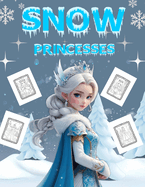 Snow Pr ncesses