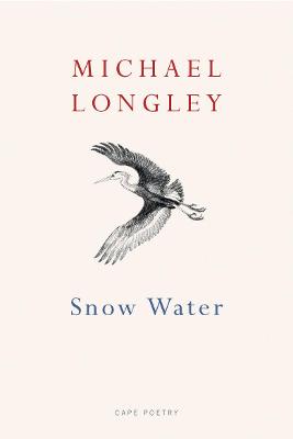 Snow Water - Longley, Michael
