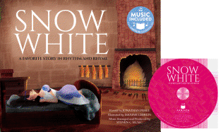 Snow White: A Favorite Story in Rhythm and Rhyme