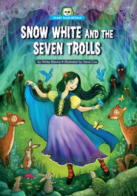 Snow White and the Seven Trolls - Blevins, Wiley