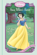 Snow White's Secret - Random House Disney, and Lagonegro, Melissa