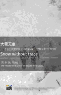 Snow Without Trace: Postwar Experience of a Korean War Volunteer Soldier