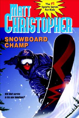 Snowboard Champ - Christopher, Matt