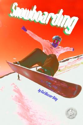 Snowboarding - Riley, Gail Blasser