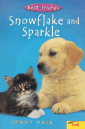 Snowflake and Sparkle