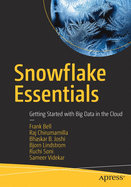 Snowflake Essentials: Getting Started with Big Data in the Cloud