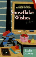 Snowflake Wishes - Browne, Lydia