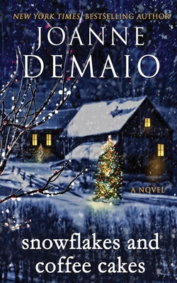 Snowflakes and Coffee Cakes - Demaio, Joanne