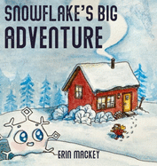 Snowflake's Big Adventure