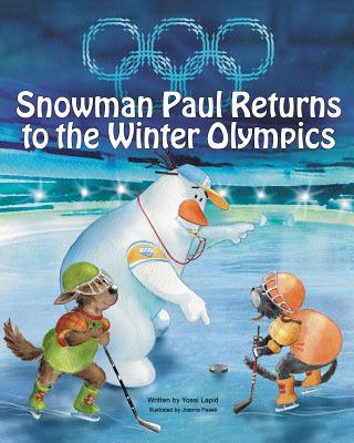 Snowman Paul Returns to the Winter Olympics - Lapid, Yossi