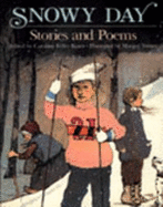 Snowy Day: Stories and Poems