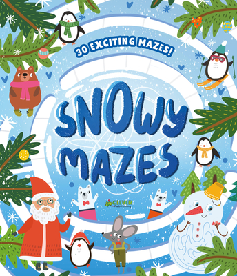 Snowy Mazes: 30 Exciting Mazes! - Watkins, Nora