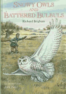 Snowy Owls and Battered Bulbuls