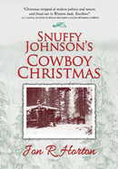Snuffy Johnson's Cowboy Christmas