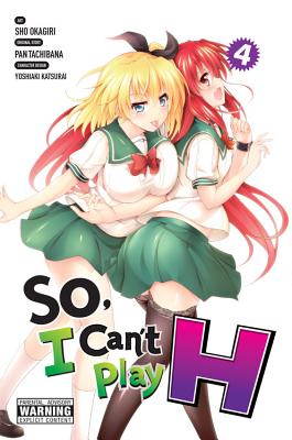 So, I Can't Play H, Vol. 4 - Tachibana, Pan, and Okagiri, Sho, and Katsurai, Yoshiaki