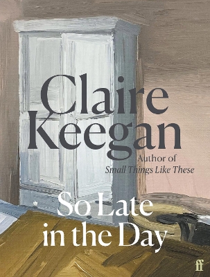 So Late in the Day: The Sunday Times bestseller - Keegan, Claire