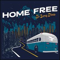 So Long Dixie - Home Free