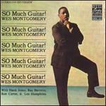 So Much Guitar! - Wes Montgomery