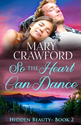 So the Heart Can Dance - Crawford, Mary