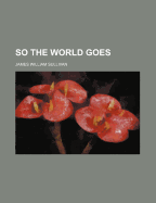 So the World Goes