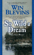 So Wild a Dream - Blevins, Win