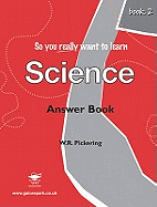 So You Really Want to Learn Science Book 2: Answer Book