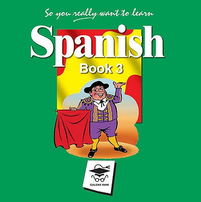 So You Really Want to Learn Spanish Book 3 Audio CD set - Park, Galore