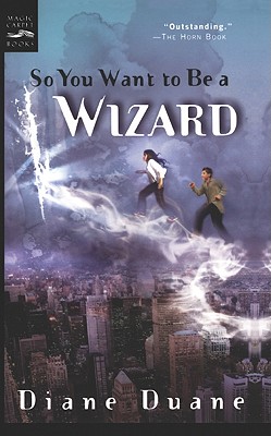 So You Want to Be a Wizard - Duane, Diane