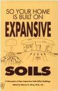 So Your Home Is Built on Expansive Soils: A Discussion of How Expansive Soils Affect Buildings