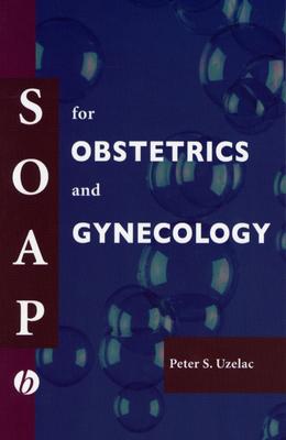 Soap for Obstetrics and Gynecology - Uzelac, Peter S
