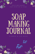 Soap Making Journal: Planner & Log Book