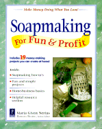 Soapmaking for Fun & Profit