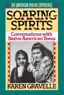 Soaring Spirits: Conversations with Native American Teens