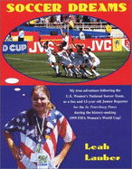 Soccer Dreams: A True Adventure - Lauber, Leah