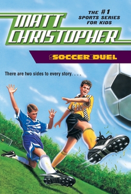 Soccer Duel: There Are Two Sides to Every Story... - Christopher, Matt