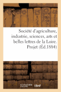 Socit d'Agriculture, Industrie, Sciences, Arts Et Belles Lettres de la Loire: . Projet de Surtaxes  l'Entre Des Bestiaux trangers En France...