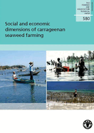 Social and Economic Dimensions of Carrageenan Seaweed Farming: Fao Fisheries and Aquaculture Technical Paper No. 580