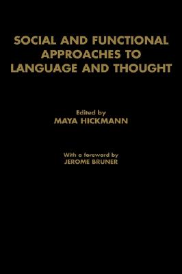 Social and Functional Approaches to Language and Thought - Hickmann, Maya