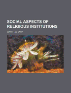 Social Aspects of Religious Institutions