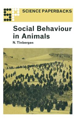 Social Behavior in Animals - Tinbergen, Nikolaas