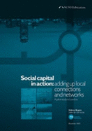 Social Capital in Action: Adding Up Local Connections and Networks