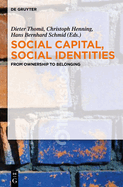 Social Capital, Social Identities: From Ownership to Belonging