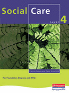 Social Care for NVQ Level 4 and Foundation Degrees