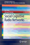 Social Cognitive Radio Networks