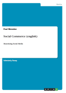 Social Commerce (english): Monetizing Social Media
