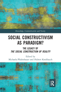 Social Constructivism as Paradigm?: The Legacy of The Social Construction of Reality