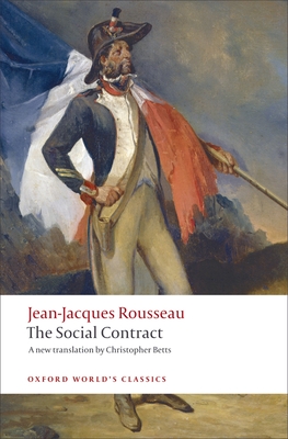 Social Contract - Rousseau, Jean-Jacques, and Betts, Christopher