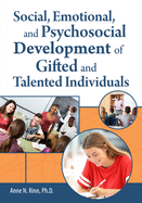 Social, Emotional, and Psychosocial Development of Gifted and Talented Individuals